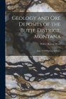 Geology and Ore Deposits of the Butte District, Montana: Issue 74 Of Professional Paper Cover Image