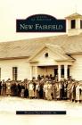 New Fairfield By Preserve New Fairfield Inc Cover Image