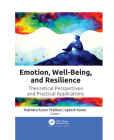Emotion, Well-Being, and Resilience: Theoretical Perspectives and Practical Applications By Rabindra Kumar Pradhan (Editor), Updesh Kumar (Editor) Cover Image