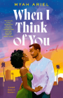 When I Think of You By Myah Ariel Cover Image
