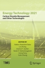 Energy Technology 2021: Carbon Dioxide Management and Other Technologies (Minerals) By Alafara Abdullahi Baba (Editor), Lei Zhang (Editor), Donna P. Guillen (Editor) Cover Image