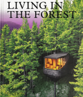 Living in the Forest By Phaidon Editors Cover Image