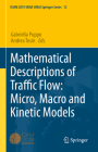 Mathematical Descriptions of Traffic Flow: Micro, Macro and Kinetic Models By Gabriella Puppo (Editor), Andrea Tosin (Editor) Cover Image