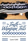 The Truth That Wampum Tells: My Debwewin on the Algonquin Land Claims Process Cover Image