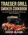Traeger Grill & Smoker Cookbook Cover Image