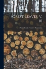 Forest Leaves, V. 10 By Pennsylvania Forestry Association (Created by) Cover Image