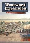 Westward Expansion: An Interactive History Adventure (You Choose: History) Cover Image