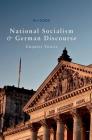 National Socialism and German Discourse: Unquiet Voices By W. J. Dodd Cover Image