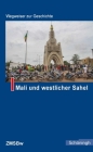 Mali Und Westlicher Sahel: 3. Auflage. Unter Mitarbeit Von Torsten Konopka Cover Image
