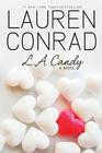 L.A. Candy By Lauren Conrad Cover Image