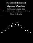 The Collected Issues of Space Review for the years 1952-1954 By Albert K. Bender Cover Image