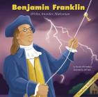 Benjamin Franklin: Writer, Inventor, Statesman (Biographies) By Pamela Hill Nettleton, Jeffrey Yesh (Illustrator) Cover Image