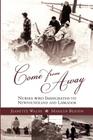 Come from Away: Nurses Who Immigrated to Newfoundland and Labrador By Marilyn Beaton, Jeanette Walsh Cover Image