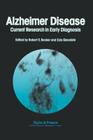 Alzheimer's Disease: Current Research in Early Diagnosis By Robert Becker (Editor) Cover Image