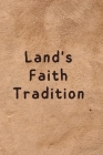 Land's Faith Tradition By James Elijah Cover Image