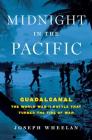 Midnight in the Pacific: Guadalcanal -- The World War II Battle That Turned the Tide of War Cover Image