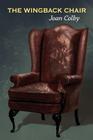 The Wingback Chair By Diane Kistner (Editor), Joan Colby Cover Image