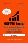 Kraften i OpenAI för Företag: Hur du kan använda den för att förbättra din företagsverksamhet. By Stig-Arne Kristoffersen Cover Image