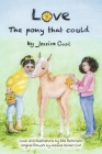 Love, The pony that could By Jessica Simien Curl, Ellie Behrmann (Illustrator) Cover Image