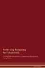 Reversing Relapsing Polychondritis The Raw Vegan Detoxification & Regeneration Workbook for Curing Patients. Cover Image