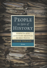 People in Spite of History: Stories Found in an Attorney Archive in the Banat Region By Tibor Várady, Richard Buxbaum (Foreword by), János Boris (Translator) Cover Image