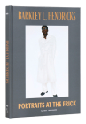Barkley L. Hendricks: Portraits at The Frick By Aimee Ng, Antwaun Sargent, Thelma Golden (Foreword by) Cover Image