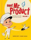 Meet Mr. Product, Vol. 1: The Graphic Art of the Advertising Character By Warren Dotz Cover Image