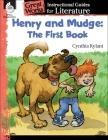 Henry and Mudge: The First Book: An Instructional Guide for Literature (Great Works) By Jennifer Prior Cover Image