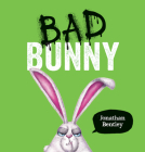 Bad Bunny By Jonathan Bentley Cover Image