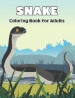 Snake Coloring Book For Adults: An Adult Coloring Book with Fun Easy and Relaxing Coloring Pages Snake Designs for Stress Relief.Vol-1 By Neil Wagner Press Cover Image