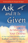 Ask and It Is Given: Learning to Manifest Your Desires By Esther Hicks, Jerry Hicks Cover Image