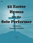 52 Easter Hymns for the Solo Performer-tuba version By Kenneth Friedrich Cover Image