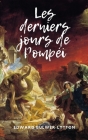 Les derniers jours de Pompéi By Edward Bulwer Lytton Lytton, Hippolyte Lucas (Translator) Cover Image
