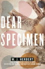 Dear Specimen: Poems By W.J. Herbert Cover Image