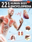 221 Human Body Parts Encyclopedia Cover Image