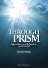 Through the Prism: Refractions and Reflections on Bereishit By Esther Shkop Cover Image