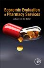 Economic Evaluation of Pharmacy Services By Zaheer-Ud-Din Babar Cover Image