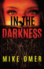 In the Darkness (Zoe Bentley Mystery #2) Cover Image