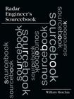 Radar Engineer's Sourcebook (Artech House Radar Library) By William C. Morchin, William C. Morchin (Preface by) Cover Image