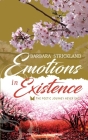 Emotions in Existence: The poetic journey never ends By Barbara Strickland Cover Image