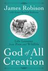 God of All Creation: Life Lessons from Pets and Wildlife Cover Image