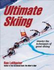 Ultimate Skiing By Ron LeMaster Cover Image