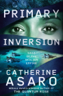 Primary Inversion (Saga of the Skolian Empire) By Catherine Asaro Cover Image