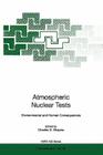 Atmospheric Nuclear Tests: Environmental and Human Consequences (NATO Science Partnership Subseries: 2 #35) Cover Image