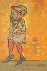 A Concise Dictionary of Old Icelandic (Mart: The Medieval Academy Reprints for Teaching #41) Cover Image