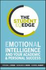 The Student Eq Edge: Emotional Intelligence and Your Academic and Personal Success Cover Image
