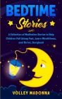 Bedtime Stories: A Collection of Meditation Stories to Help Children Fall Asleep Fast, Learn Mindfulness, and Thrive, Storybook Cover Image