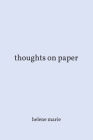 thoughts on paper - helene marie Cover Image