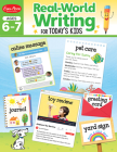 Real-World Writing for Today's Kids, Ages 6 - 7 Workbook By Evan-Moor Corporation Cover Image