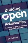 Building Open Relationships: Your hands on guide to swinging, polyamory, and beyond! By Liz Powell Cover Image